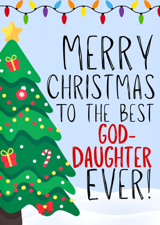 Merry Christmas God-Daughter -  Greeting Card