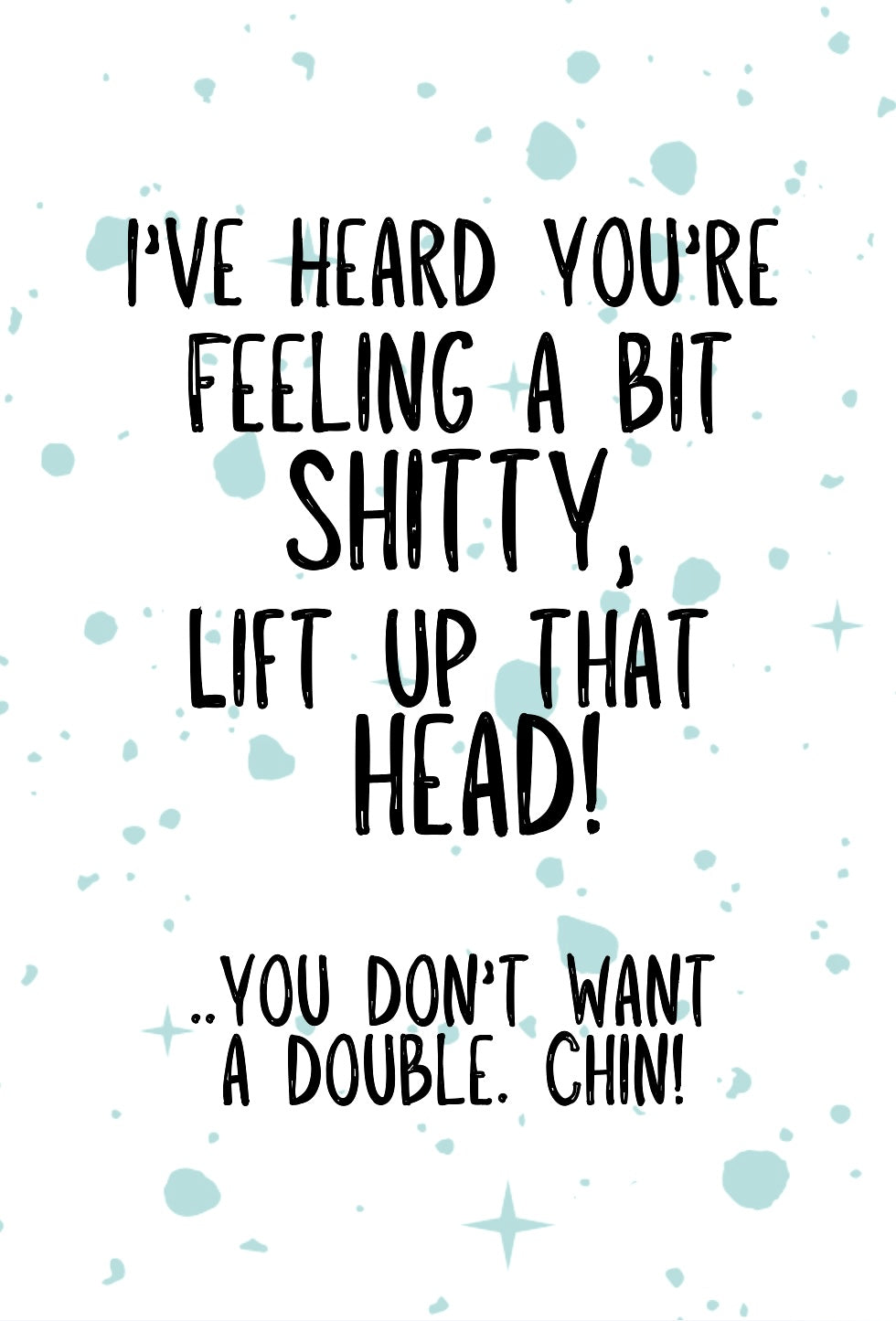 Double Chin - Greeting Card