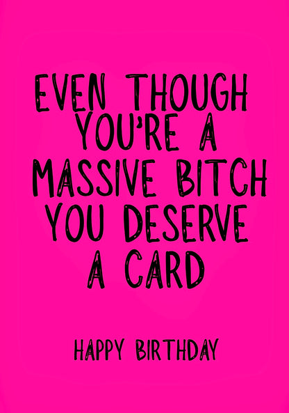 Even Though, Bitch - Greeting Card