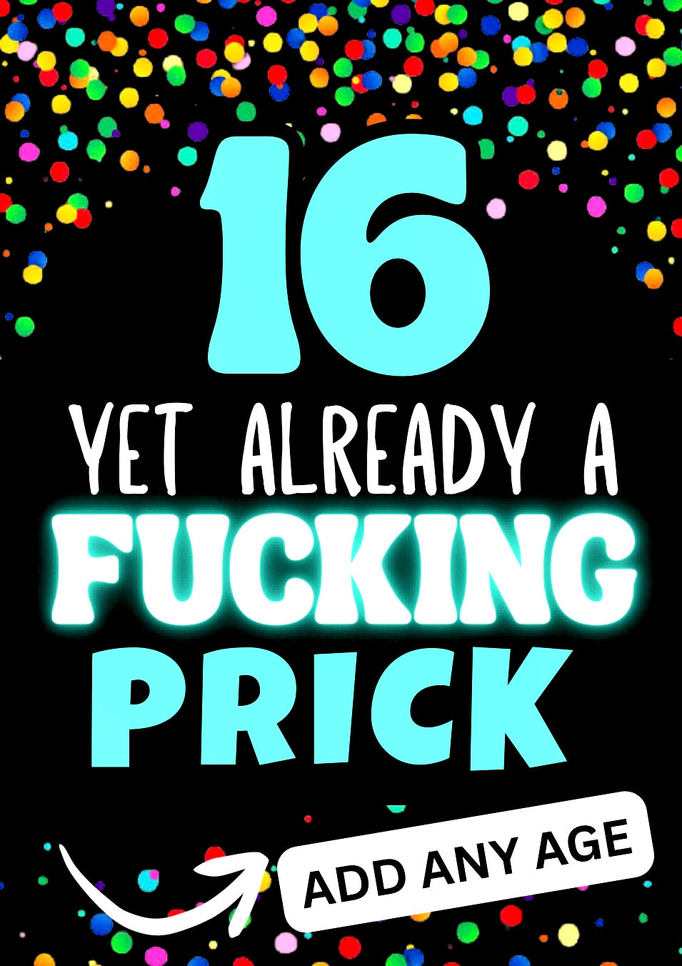 Already A Prick - Birthday Card