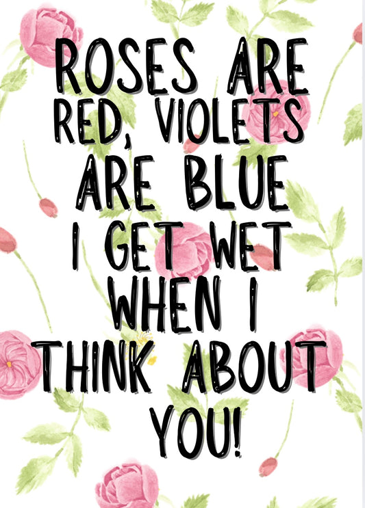 You Make Me Wet - Greeting Card