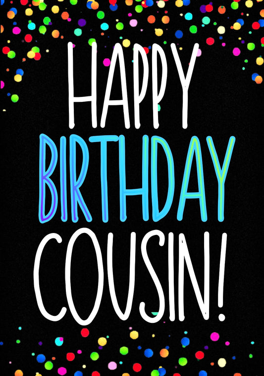 Birthday Cousin -  Birthday Card