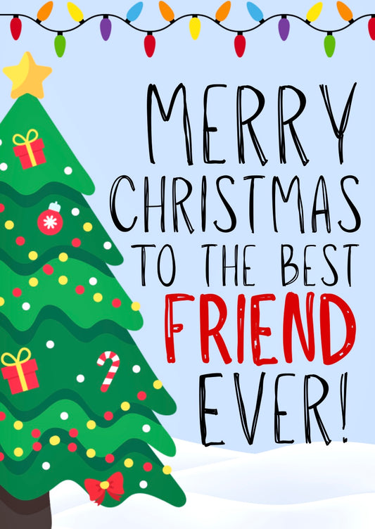 Merry Christmas Friend -  Greeting Card