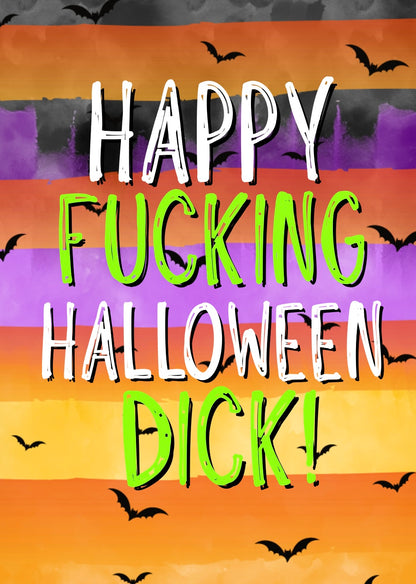 Happy Fucking Halloween Dick - Greeting Card