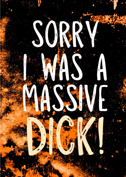 Sorry, Massive Dick -  Greeting Card