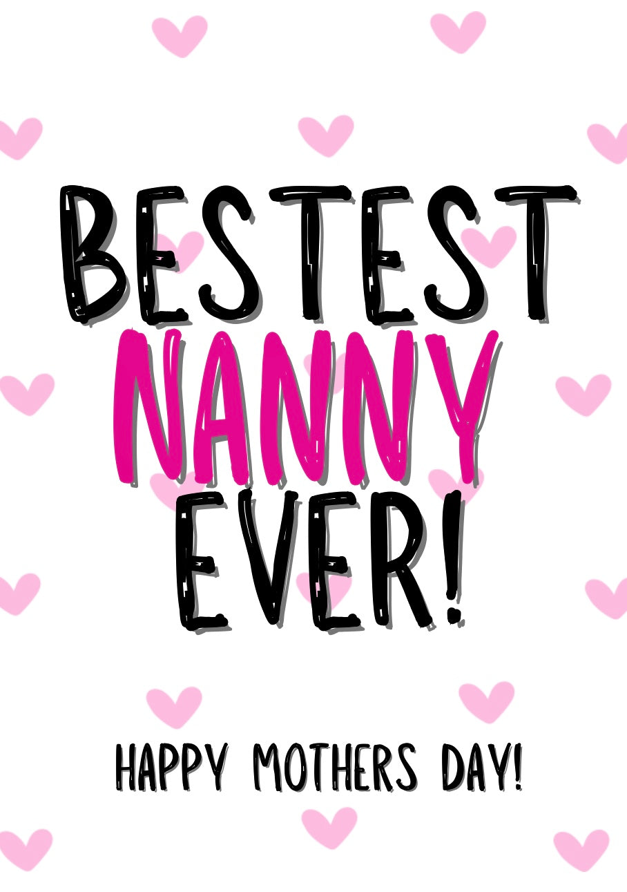 Bestest Nanny - Greeting Card