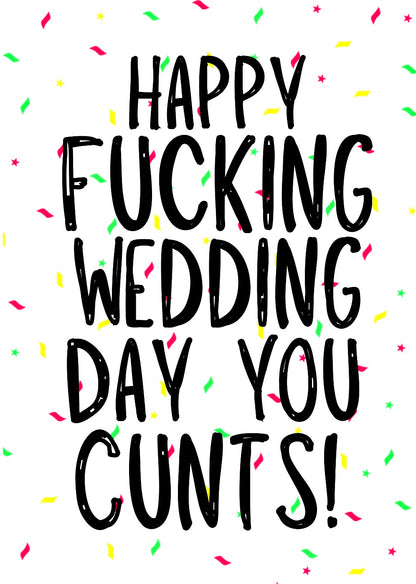 Wedding Day Cunts  -  Greeting Card