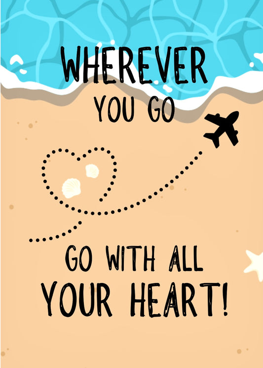 Go With Your Heart -  Greeting Card