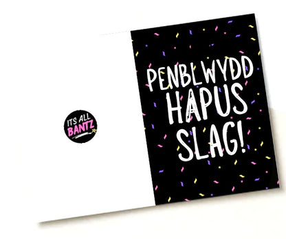Happy Birthday Slag (Welsh) -  Greeting Card