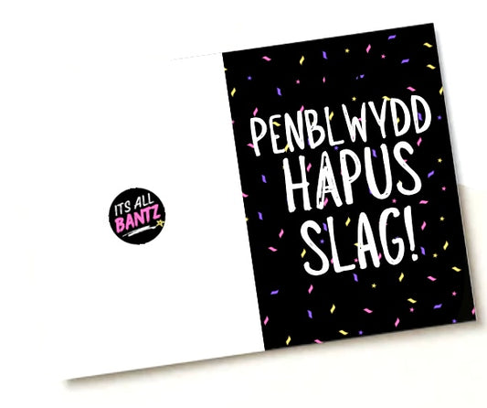 Happy Birthday Slag (Welsh) -  Greeting Card