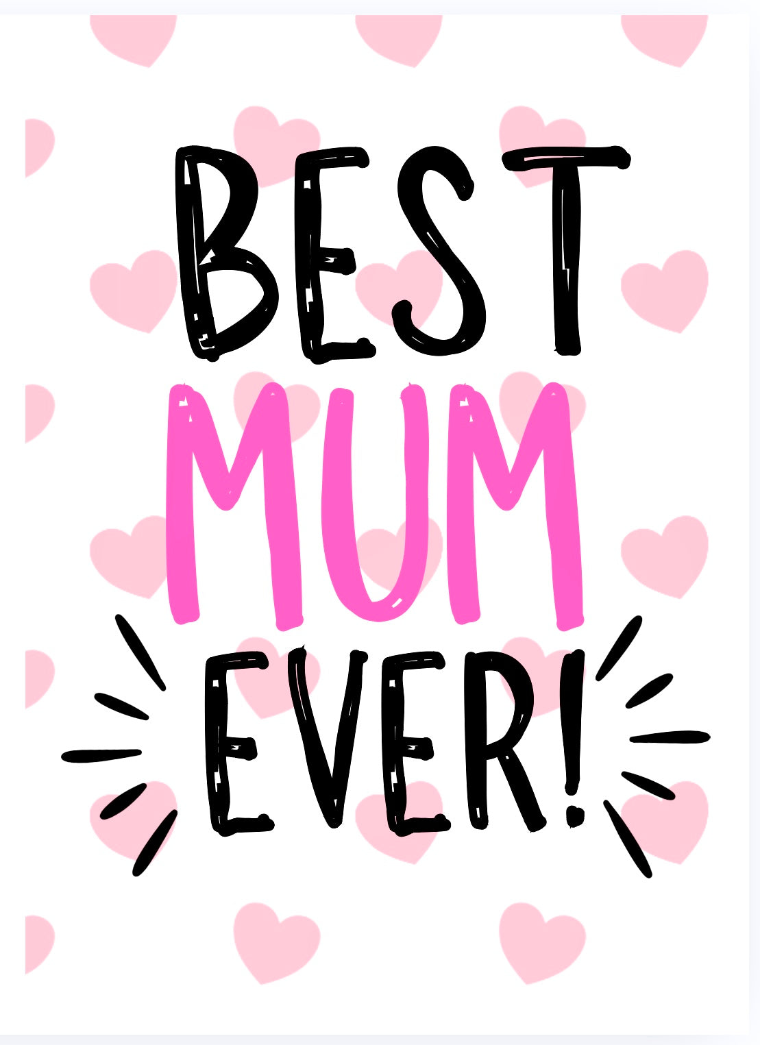 Best Mum Ever -  Greeting Card