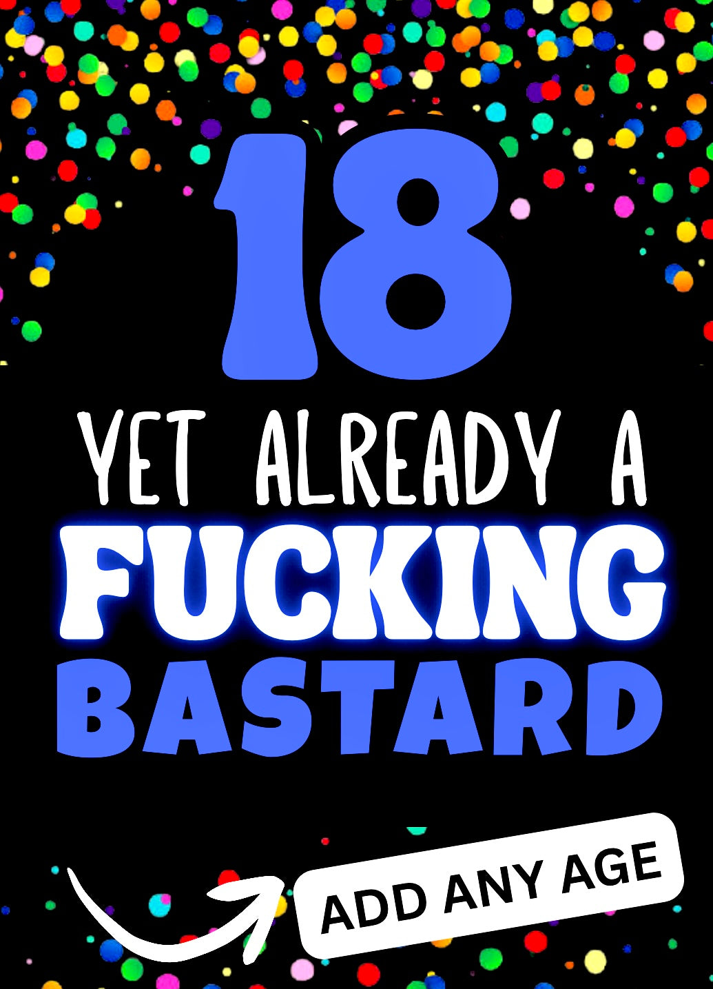 Already A Bastard - Birthday Card