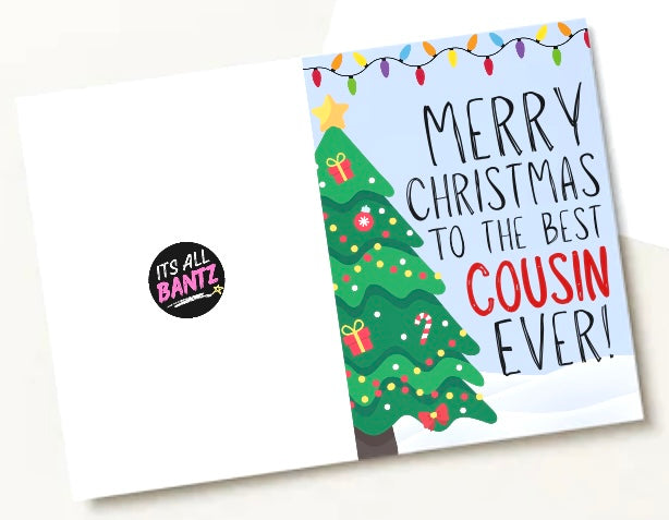 Merry Christmas Cousin -  Greeting Card