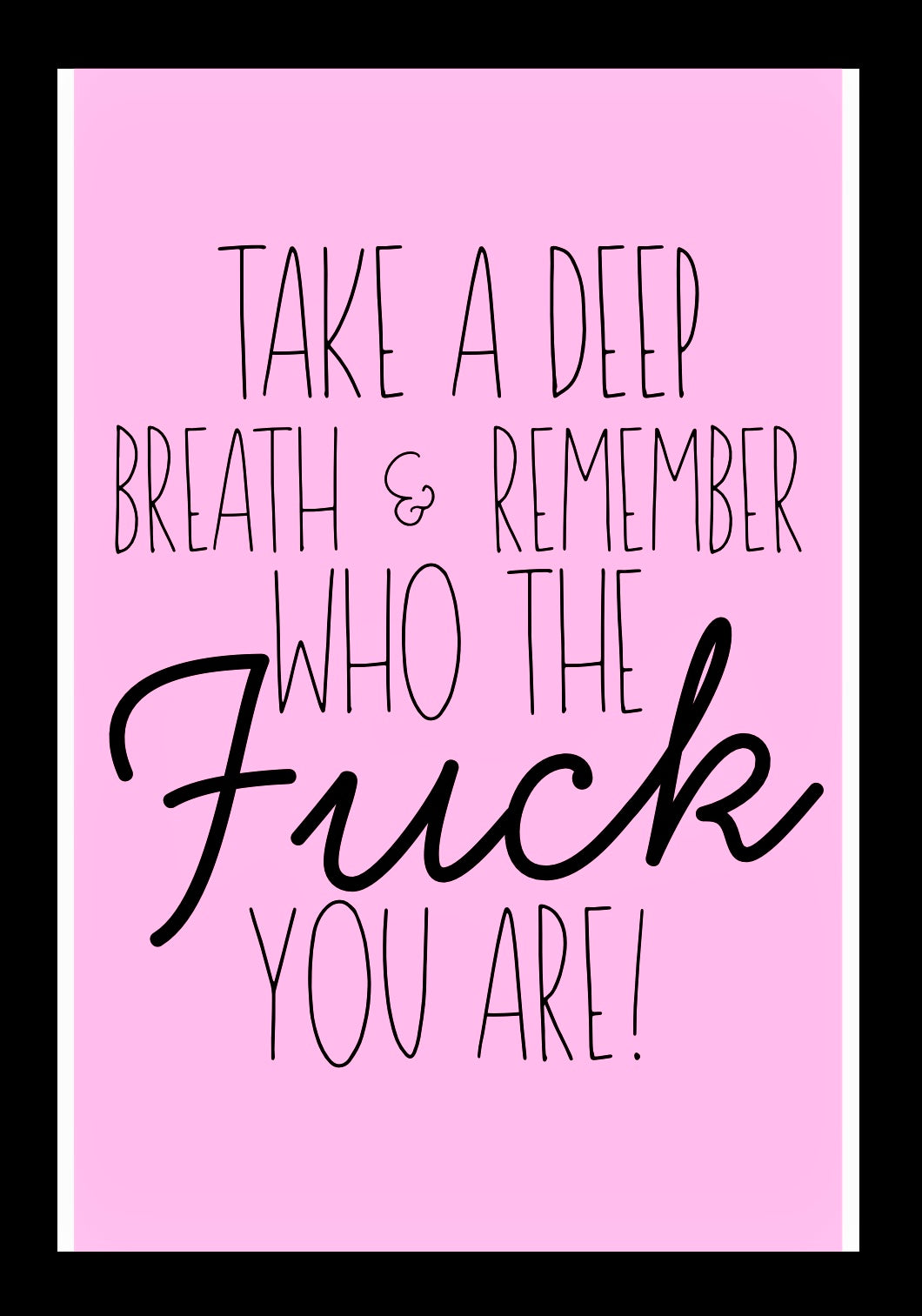 Deep Breath - Home Decor Print