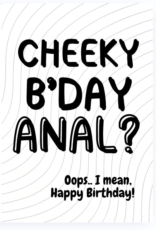 Birthday Anal? -  Birthday Card