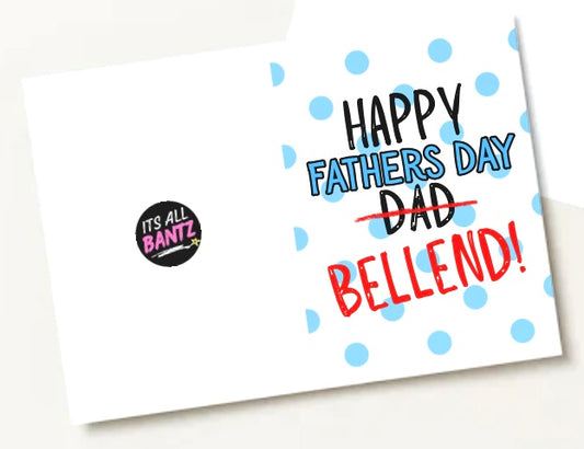 Fathers Day Bellend - Greeting Card