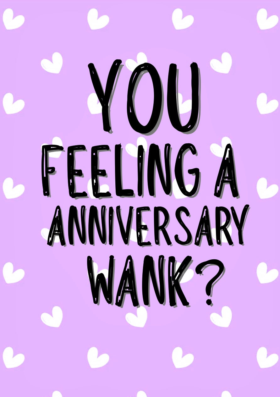 Anniversary Wank - Greeting Card