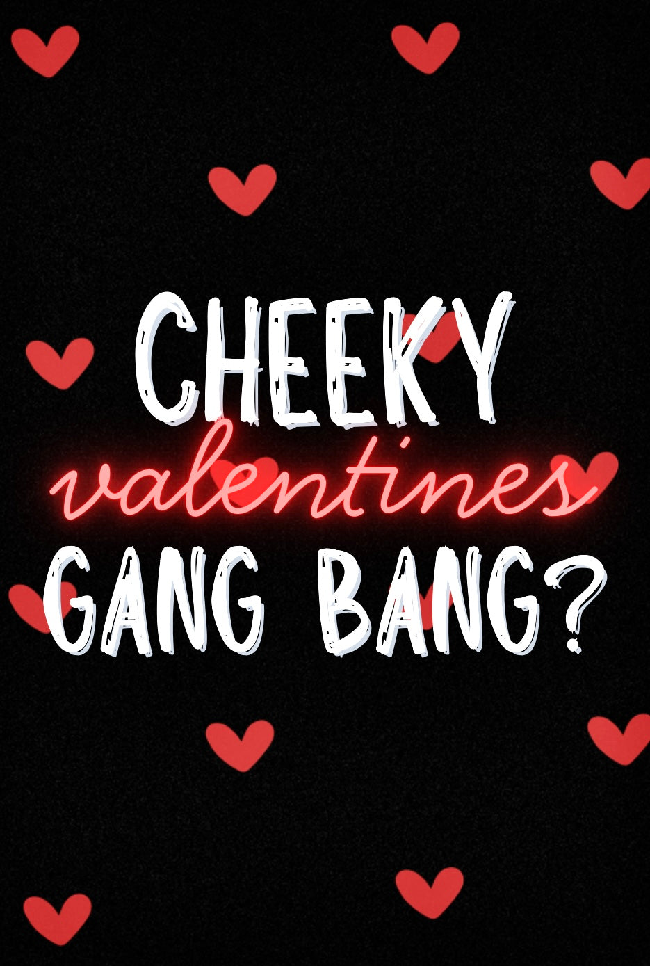 Cheeky Gang Bang - Greeting Card