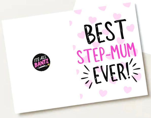 Best Step Mum Ever -  Greeting Card