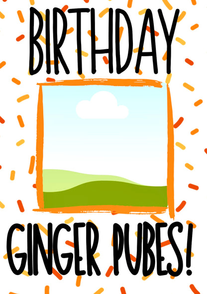 Birthday Ginger Pubes - Greeting Card