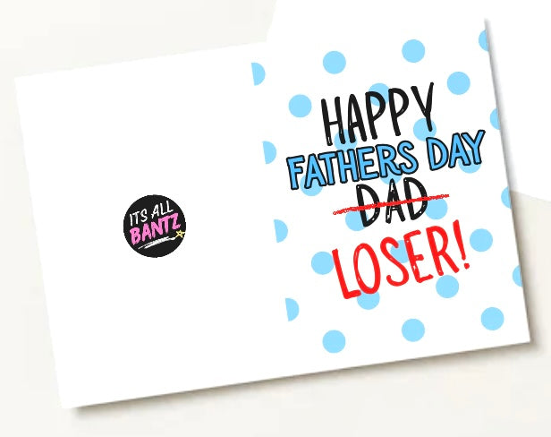 Fathers Day Loser - Greeting Card