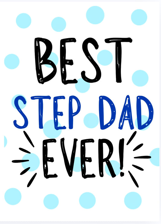 Best Step Dad Ever -  Greeting Card