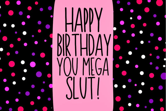 Happy Birthday Mega Slut - Wine Bottle Label