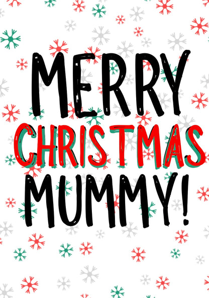Merry Christmas Mummy -  Greeting Card