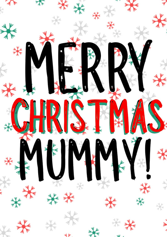 Merry Christmas Mummy -  Greeting Card
