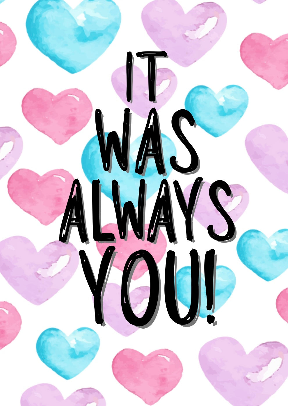 It Was Always You - Greeting Card