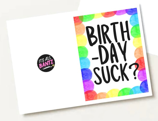 Birthday Suck - Greeting Card