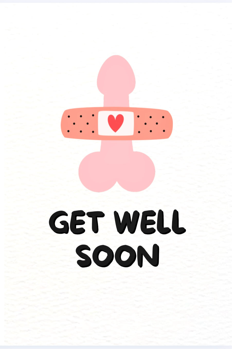 Get Well Soon Penis - Card