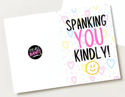 Spanking You Kindly  -  Greeting Card