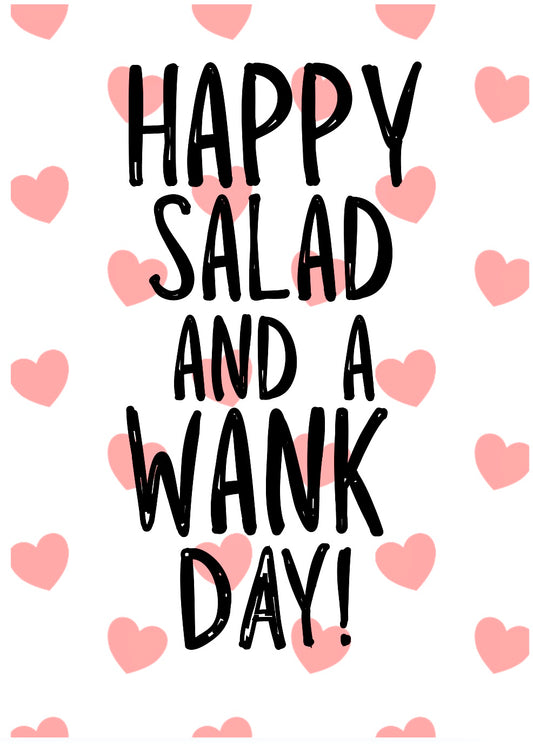Salad and a Wank -  Greeting Card