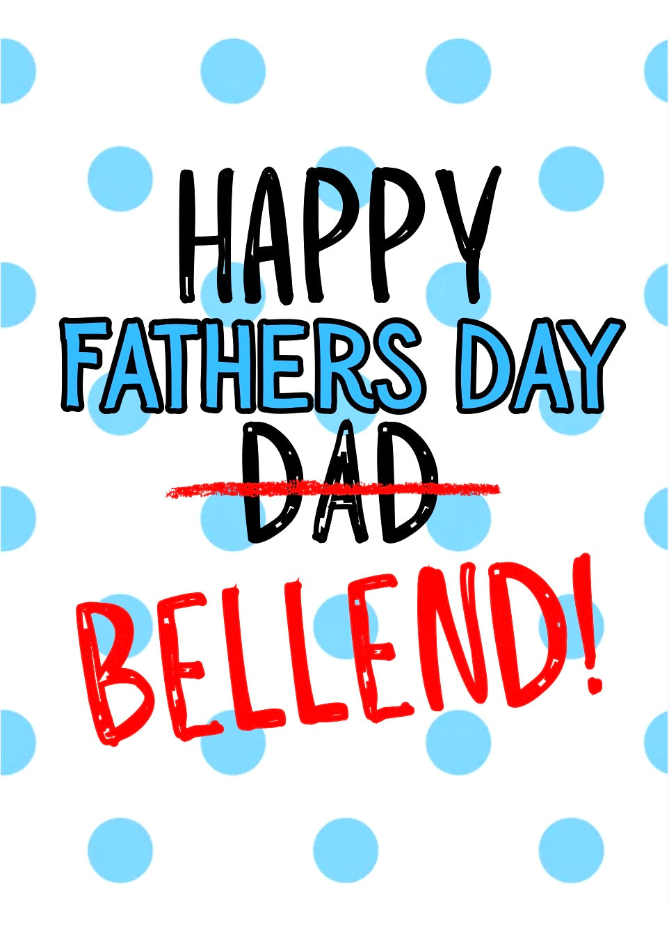 Fathers Day Bellend - Greeting Card