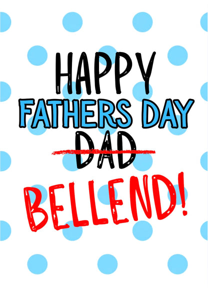 Fathers Day Bellend - Greeting Card