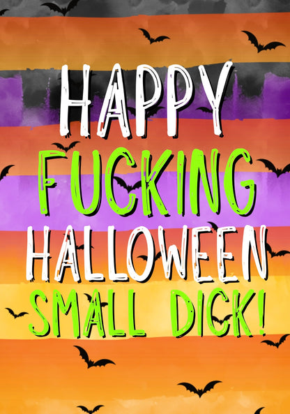 Happy Fucking Halloween Small Dick - Greeting Card