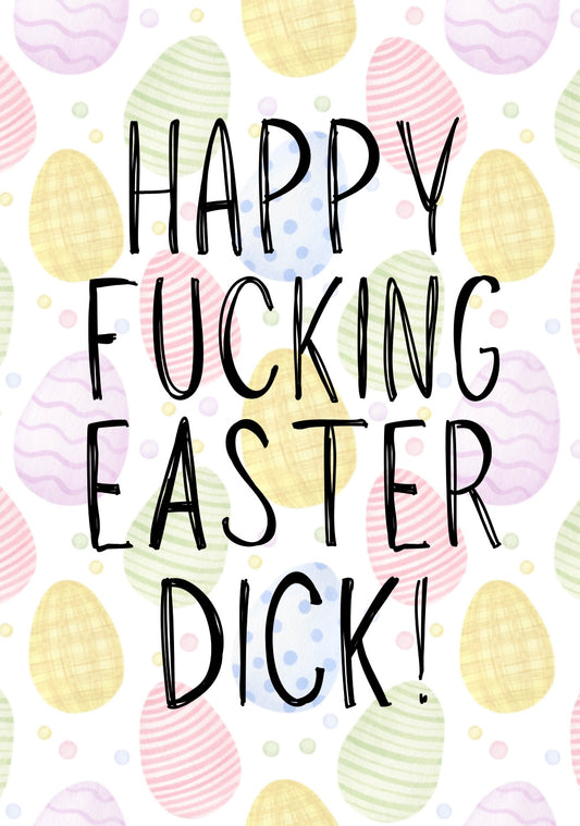 Happy Fucking Easter Dick - Greeting Card