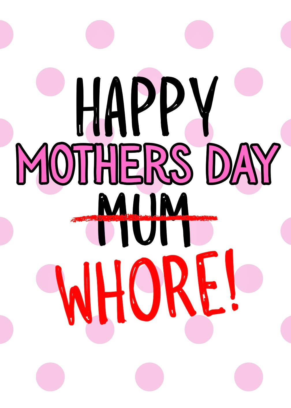 Mothers Day Whore - Greeting Card