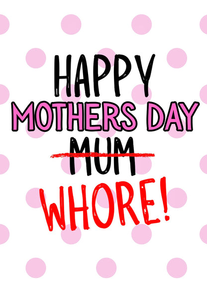 Mothers Day Whore - Greeting Card