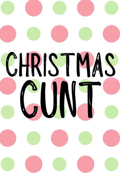 Christmas Cunt -  Greeting Card