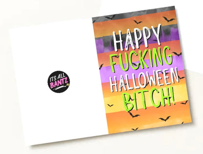 Happy Fucking Halloween Bitch - Greeting Card