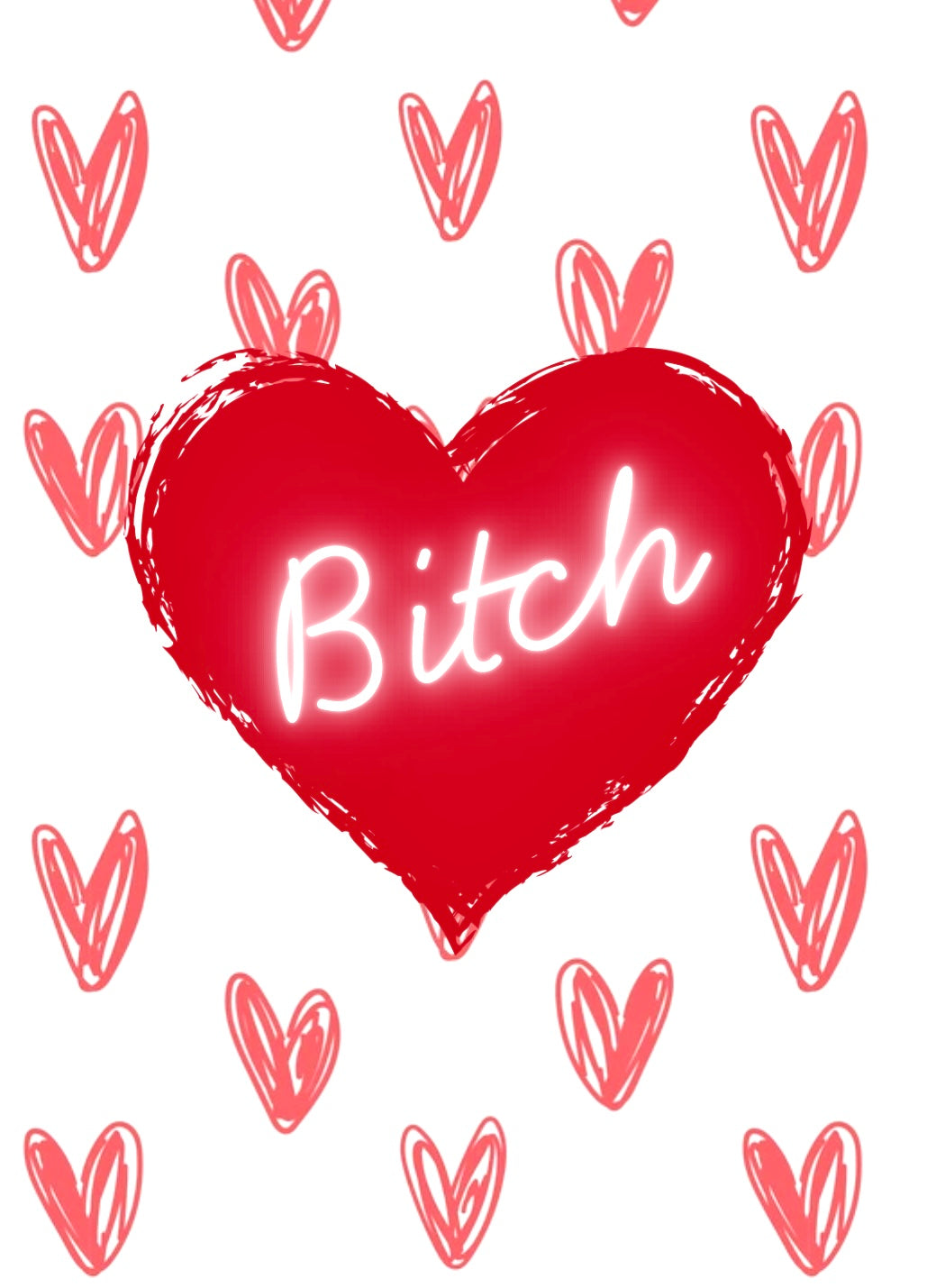 Bitch Heart - Greeting Card