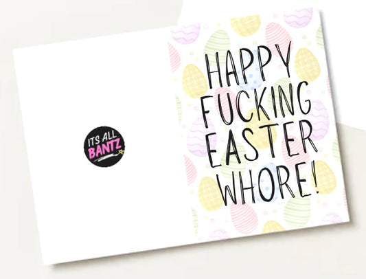 Happy Fucking Easter Whore - Greeting Card