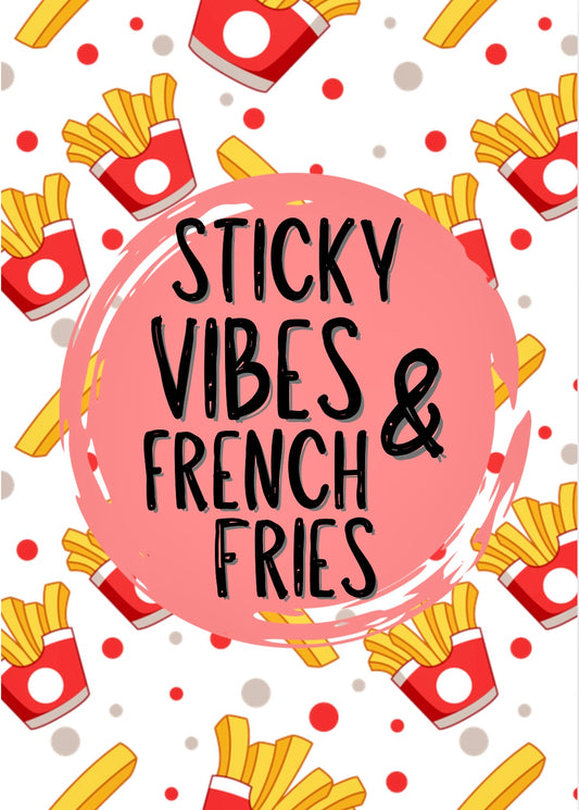 Sticky Vibes and French Fries -  Greeting Card