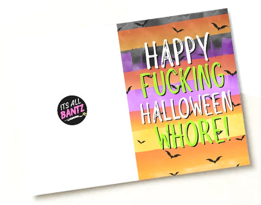 Happy Fucking Halloween Whore - Greeting Card