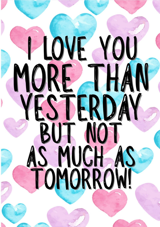 Not As Much As Tomorrow - Greeting Card