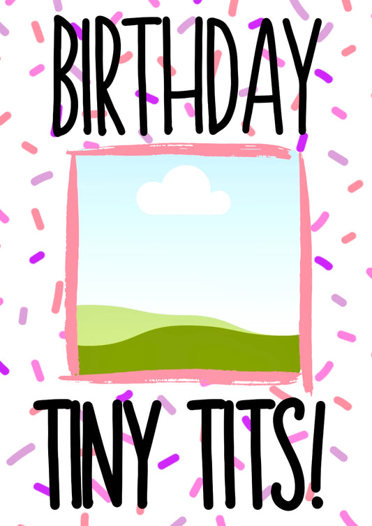 Birthday Tiny Tits - Greeting Card