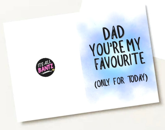 Dad My Favourite - Greeting Card