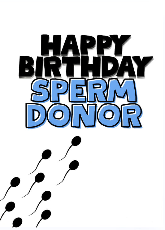 Sperm Donor -  Birthday Card
